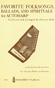 cover for Favorite Folksongs, Ballads and Spirituals for Autoharp