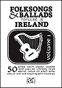 cover for Folksongs & Ballads Popular in Ireland