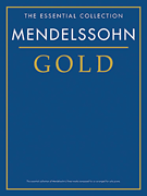 cover for Mendelssohn Gold - The Essential Collection