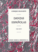 cover for Enrique Granados: Danzas Espanolas Complete For Piano Solo