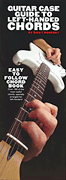 cover for Guitar Case Guide to Left-Handed Chords