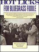cover for Hot Licks for Bluegrass Fiddle