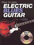 cover for How to Play Electric Blues Guitar