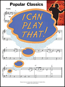 cover for I Can Play That! Popular Classics