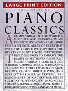 cover for The Library of Piano Classics - Large Print Edition