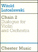 cover for Witold Lutoslawski: Chain 2 Dialogue For Violin And Orchestra