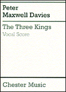 cover for Peter Maxwell Davies: The Three Kings (Vocal Score)