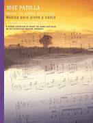 cover for Jose Padilla: Music For Piano And Voice
