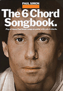 cover for Paul Simon - The 6 Chord Songbook