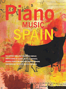 cover for Piano Music Of Spain: Volumes One To Three