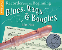 cover for Recorder From The Beginning: Blues, Rags And Boogies Pupil's Book With CD