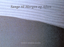 cover for Sange Til Morgen Og Aften (Melodibog)