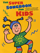 cover for The Super Songbook for Kids