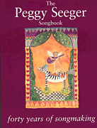cover for The Peggy Seeger Songbook - Forty Years of Songmaking