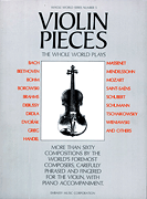 cover for Violin Pieces the Whole World Plays