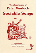cover for The Choral Music Of Peter Warlock - Volume 1 Sociable Songs