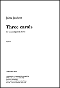 cover for John Joubert: Three Carols Op.102