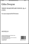 cover for Giles Swayne: Three Shakespeare Songs Op.4 SATB