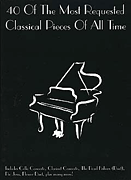 cover for 40 of the Most Requested Classical Pieces of All Time