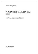 cover for Thea Musgrave: A Winter's Morning For Lyric Soprano And Piano