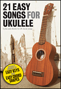 cover for 21 Easy Songs for Ukulele