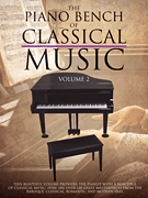 cover for The Piano Bench of Classical Music - Volume 2