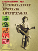 cover for Pioneers of English Folk Guitar