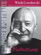 cover for Composer Portraits: Witold Lutoslawski
