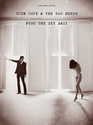 cover for Nick Cave & the Bad Seeds - Push the Sky Away
