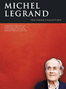cover for Michel Legrand - The Piano Collection