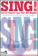 cover for Sing! Vocal Warm-Ups for All Styles