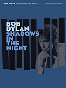 cover for Bob Dylan - Shadows in the Night