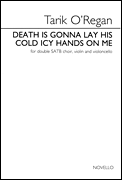 cover for Death Is Gonna Lay His Cold Icy Hands on Me