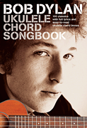 cover for Bob Dylan - Ukulele Chord Songbook