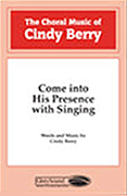 cover for Come into His Presence with Singing