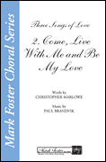 cover for Come, Live with Me and Be My Love (from Three Songs of Love)