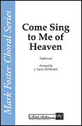cover for Come, Sing to Me of Heaven