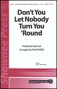 cover for Don't You Let Nobody Turn You 'Round