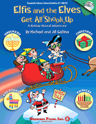 cover for Elfis and the Elves Get All Shook Up - A Holiday Musical Adventure