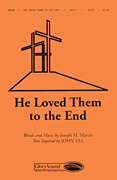 cover for He Loved Them to the End