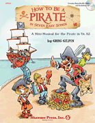 cover for How to Be a Pirate in Seven Easy Songs