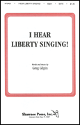 cover for I Hear Liberty Singing