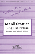 cover for Let All Creation Sing His Praise