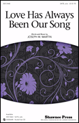cover for Love Has Always Been Our Song