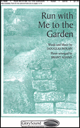 cover for Run with Me to the Garden