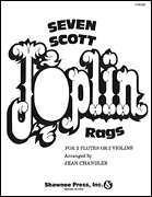 cover for Seven Scott Joplin Rags for 2 Flutes/Violins 2 Flutes or 2 Violins