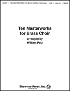 cover for Ten Masterworks for Brass Choir Brass Choir