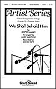 cover for We Shall Behold Him