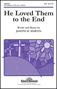 cover for He Loved Them to the End
