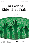 cover for I'm Gonna Ride That Train